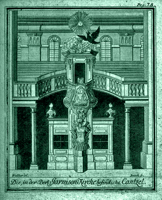 Kanzel & Empore in der neuen Berlinischen Garnisonkirche im Jahre 1722 von Johann Friedrich Walther & Georg Paul Busch.