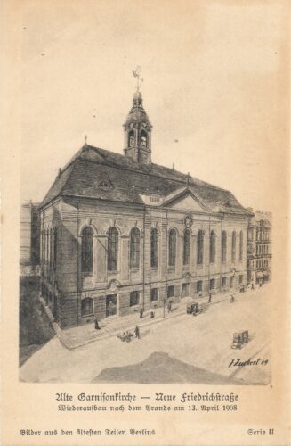 Die Garnisonkirche nach dem Wiederaufbau im Jahre 1909